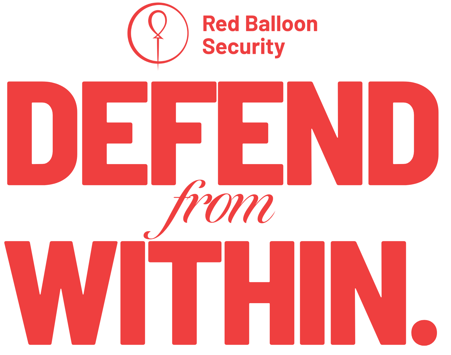 Red Balloon Security Defend From Within brand graphic